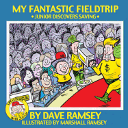 My Fantastic Fieldtrip: Junior Discovers Saving