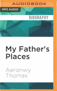 My Father's Places