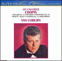 My Favorite Chopin [10 tracks] - Van Cliburn (piano)