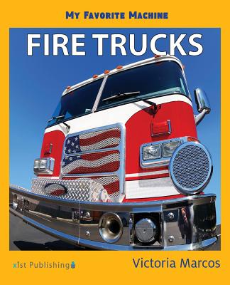 My Favorite Machine: Fire Trucks - Marcos, Victoria