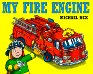 My Fire Engine - Rex, Michael