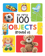 My First 100 Objects Around Us: Padded Board Books