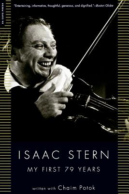My First 79 Years - Stern, Isaac W, and Potok, Chaim