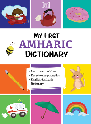 My First Amharic Dictionary - Hailegebriel, Tsegazeab (Translated by)