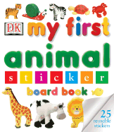 My First Animal Sticker Board Book