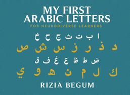 My First Arabic Letters: For Neurodiverse Learners