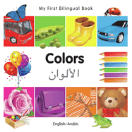 My First Bilingual Book-Colors (English-Arabic)