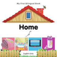 My First Bilingual Book-Home (English-Urdu)