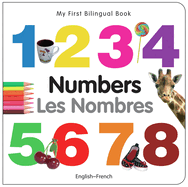 My First Bilingual Book-Numbers (English-French)