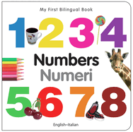 My First Bilingual Book-Numbers (English-Italian)