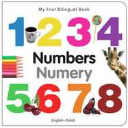 My First Bilingual Book-Numbers (English-Polish)