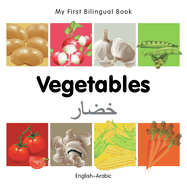 My First Bilingual Book-Vegetables (English-Arabic)