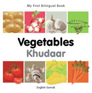 My First Bilingual Book-Vegetables (English-Somali)