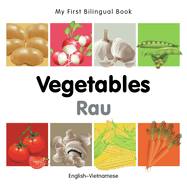My First Bilingual Book-Vegetables (English-Vietnamese)