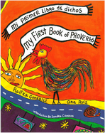 My First Book of Proverbs / Mi Primer Libro de Dichos