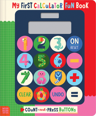 My First Calculator Fun Book - Cox, Alexander, and Worrall-Dutton, Ian (Illustrator)
