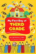 My First Day of Third Grade
