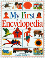 My First Encyclopedia - Watson, Carol