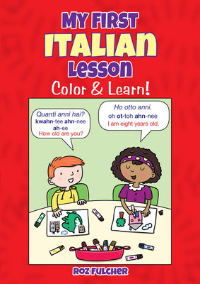 My First Italian Lesson: Color & Learn! - 