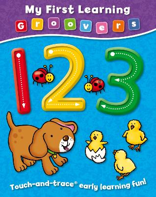 My First Learning Groovers: 123 - Giles, Sophie, and Kirk, Heather (Illustrator), and Duck Egg Blue (Illustrator)
