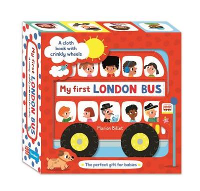 My First London Bus Cloth Book - Billet, Marion (Illustrator), and Books, Campbell