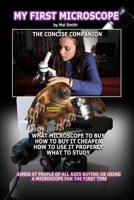 My First Microscope (The Concise Companion) - Smith, Mol