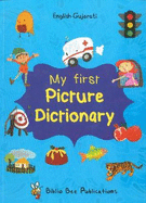 My First Picture Dictionary: English-Gujarati with Over 1000 Words