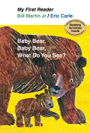 My First Reader Baby Bear, Baby Bear, What Do You See?