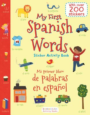My First Spanish Words Sticker Activity Book/Mi Primer Libro de Palabras En Espanol - 
