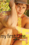My First Time, Volume 5: Gay Men Describe Their First Same-Sex Experience