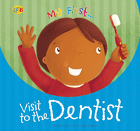 My First... Visit to the Dentist