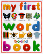 My First Word Board Book