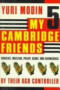 My Five Cambridge Friends