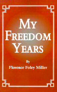 My Freedom Years