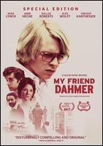 My Friend Dahmer [Special Edition]