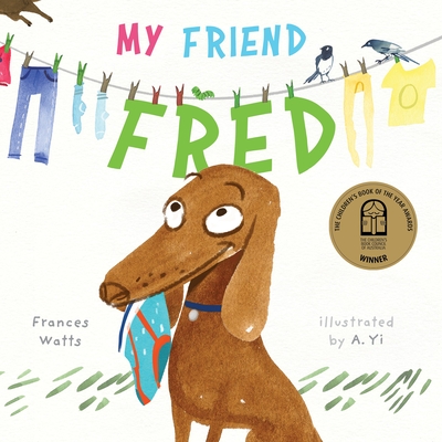 My Friend Fred - Watts, Frances