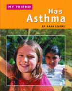 MY FRIEND HAS ASTHMA