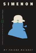 My Friend Maigret: Inspector Maigret