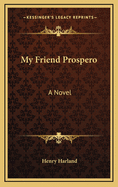 My Friend Prospero