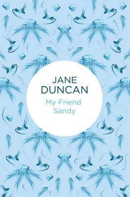My Friend Sandy - Duncan, Jane