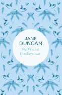 My Friend the Swallow