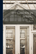 My Garden in Spring