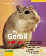 My Gerbil and Me