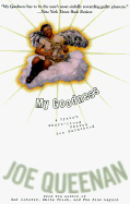 My Goodness: A Cynic's Short-Lived Search for Sainthood