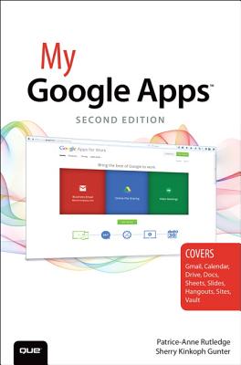 My Google Apps - Rutledge, Patrice-Anne, and Gunter, Sherry Kinkoph
