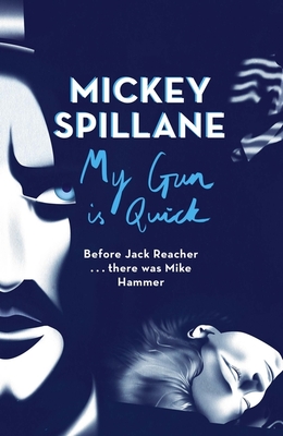 My Gun is Quick - Spillane, Mickey
