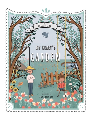My Heart's Garden - Rios, Charity R