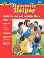 My Heavenly Helper, Preschool: Skill-Builder and Activity Book