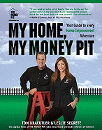 My Home, My Money Pit: Your Guide to Every Home Improvement Adventure