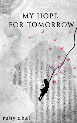 My Hope For Tomorrow - Dhal, Ruby